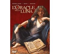 L'Oracle della luna - Intégrale - Frédéric Lenoir - Glénat - cartonné - Bande dessinée