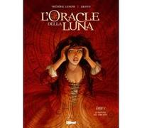 L'Oracle della luna - Tome 01 Frédéric Lenoir (Auteur), Griffo (Dessinateur)