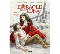 L'Oracle della luna - Tome 03 Les Hommes en rouge - Frédéric Lenoir - Glénat - cartonné - Bande dessinée