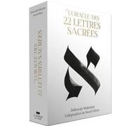 L'oracle des 22 lettres sacrées Déborah Waknine (Auteur), Sarah Fillion (Illustration)