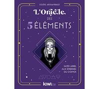 L'Oracle des 5 éléments: Faites appel aux énergies du cosmos
