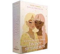 L'Oracle des âmes hypersensibles Lucie Cardon (Auteur), Elisa Escure (Illustration)