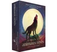 L'oracle Des Animaux Rêvés - Libérez Votre Nature Sauvage !