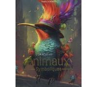 L'oracle des animaux - Symboliques
