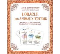L'oracle Des Animaux Totems - 48 Cartes Et Un Livre Pour Rencontrer Ton Animal Allié