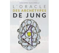 L'oracle Des Archétypes De Jung
