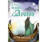 L'Oracle des brumes d'Avalon Rose Inserra (Auteur), NADIA TURNER (Illustration), Marie-Noëlle Antolin (Traduction)