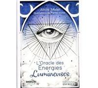 L'Oracle des énergies lumineuses Alicia Molet (Auteur), Fanny Hawk (Illustration)