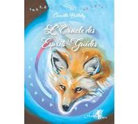 L'Oracle des Esprits Guides - Boîte cloche Camille Billotey (Auteur)