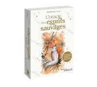 L'oracle des esprits sauvages: 44 cartes et le livre d'accompagnement pour s'ouvrir aux esprits des animaux