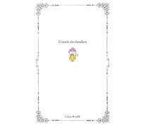 L'Oracle des Familiers: 57 créatures magiques pour répondre à toutes vos questions !