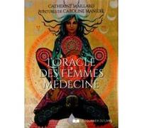 L'Oracle des femmes médecine Catherine Maillard (Auteur), Caroline Manière (Illustration)