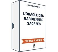 L'Oracle des Gardiennes Sacrées