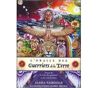 L'oracle Des Guerriers De La Terre - L'essor De La Tribu Des Gardiens Et Des Visionnaires