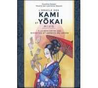 L'oracle des Kami et Yokai À la rencontre des divinités et esprits du Japon, Coffret avec 52 cartes - Caroline Duban - Courrier Du Livre - Boîte ou accessoire - Jeux livres objets