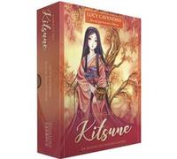L'oracle des Kitsune - La sagesse des renards sacrés Lucy Cavendish (Auteur), Meredith Dillman (Illustration), Charlène Férès (Traduction)