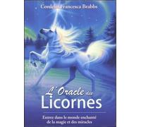 L'oracle Des Licornes - Entrez Dans Le Monde Enchanté De La Magie Et Des Miracles