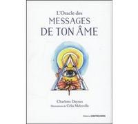 L'Oracle des messages de ton âme Charlotte Daynes (Auteur), Célia Melesville (Illustration)