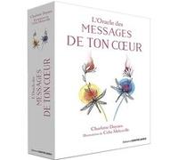 L'oracle des messages de ton coeur Charlotte Daynes (Auteur), Célia Melesville (Illustration)