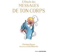 L'oracle des messages de ton corps Charlotte Daynes (Auteur), Célia Melesville (Illustration)