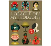 L'oracle des mythologies – 42 cartes pour se révéler grâce aux synchronicités – Groupe Eyrolles