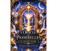 L'ORACLE DES PASSERELLES GRAND LIVRET: GUIDE THERAPEUTIQUE