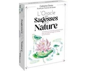 L'Oracle des Sagesses de la Nature Catherine Davau (Auteur), Florence de Serres (Auteur)