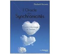 L'oracle Des Synchronicités - S'ouvrir À La Magie De L'instant