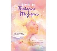 L'Oracle des Thérapies Magiques - 44 cartes et rituels pour illuminer l'âme et le corps - Coffret