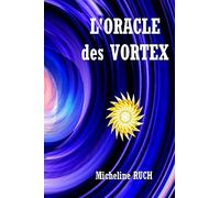 L'ORACLE des VORTEX