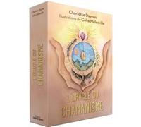 L'Oracle du chamanisme Charlotte Daynes (Auteur), Célia Melesville (Illustration)