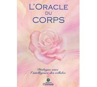 L'Oracle du Corps - Dialogue avec l'intelligence des cellules - Coffret