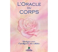 L'Oracle du Corps - Dialogue avec l'intelligence des cellules - Coffret - Marie Elia - De L'emeraude - Boîte ou accessoire - Jeux livres objets