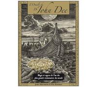 L'oracle Du Dr John Dee - Magie Et Sagesse Prodiguées Par L'un Des Plus Grands Visionnaires Du Monde