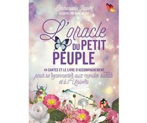 L'Oracle du Petit Peuple Emmanuelle Jappert (Auteur), Aline Mergy (Auteur)