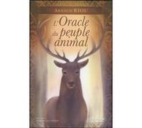 L'oracle du peuple animal Arnaud Riou (Auteur), Marie-France Venon (Illustration)