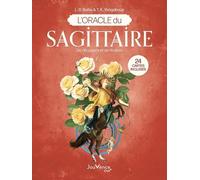 L'oracle Du Sagittaire - Se Découvrir Et Se Réaliser - Avec 24 Cartes Incluses
