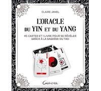L'Oracle du Yin et du Yang - 45 cartes et 1 livre pour se révéler grâce à la sagesse du tao - Coffret