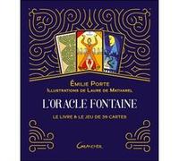 L'Oracle Fontaine - Le livre & le jeu de 39 cartes - Coffret Emilie Porte (Auteur), Laure de Matharel (Illustration)