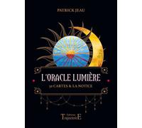 L'Oracle Lumière - 52 cartes & la notice - Coffret - Patrick Jeau - Trajectoire Eds - Jeux livres objets