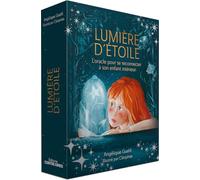 Lumière d'étoile - L'Oracle pour se reconnecter à son enfant intérieur Angélique Guehl (Auteur), Cléophée (Illustration)