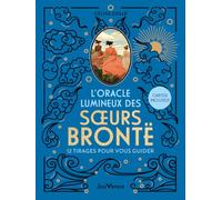 L'Oracle lumineux des sœurs Brontë: 12 tirages pour vous guider