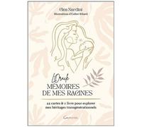 L'oracle Mémoires De Mes Racines - 44 Cartes & 1 Livre Pour Explorer Mes Héritages Transgénérationnels