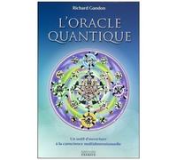 L'oracle Quantique - Un Outil D'ouverture À La Conscience Multidimensionnelle - Avec 82 Cartes Et Une Pochette En Satin