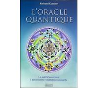 L'oracle Quantique - Un Outil D'ouverture À La Conscience Multidimensionnelle - Avec 82 Cartes Et Une Pochette En Satin