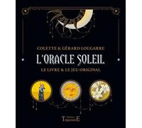 L'Oracle Soleil - Symbolisme, interprétation et méthodes de tirage - Coffret - Colette Lougarre - Trajectoire Eds - Jeux livres objets