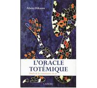 L'oracle totémique - Oralce de la connaissance de soi - Coffret Oracle de la connaissance de soi - Alain Dikann - Lanore - Boîte ou accessoire - Jeux livres objets