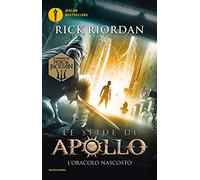 L'oracolo nascosto. Le sfide di Apollo (Vol. 1)