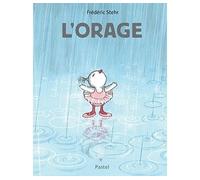 L'orage - Frédéric Stehr - Pastel-Ecole Des Loisirs - cartonné - Album jeunesse dès 3 ans