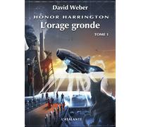 L'orage gronde Honor harrington - David Weber - Atalante - broché - Roman